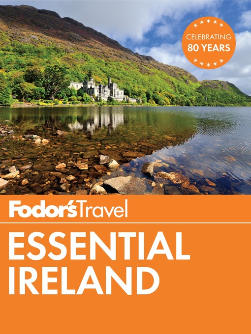 Title details for Fodor's Essential Ireland by Fodor's Travel Guides - Available